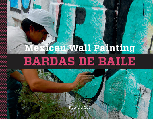 Bardas de Baile: Mexican Wall Painting