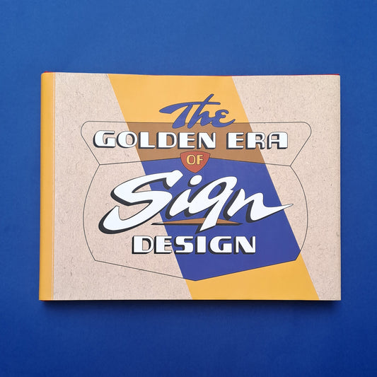 The Golden Era of Sign Design